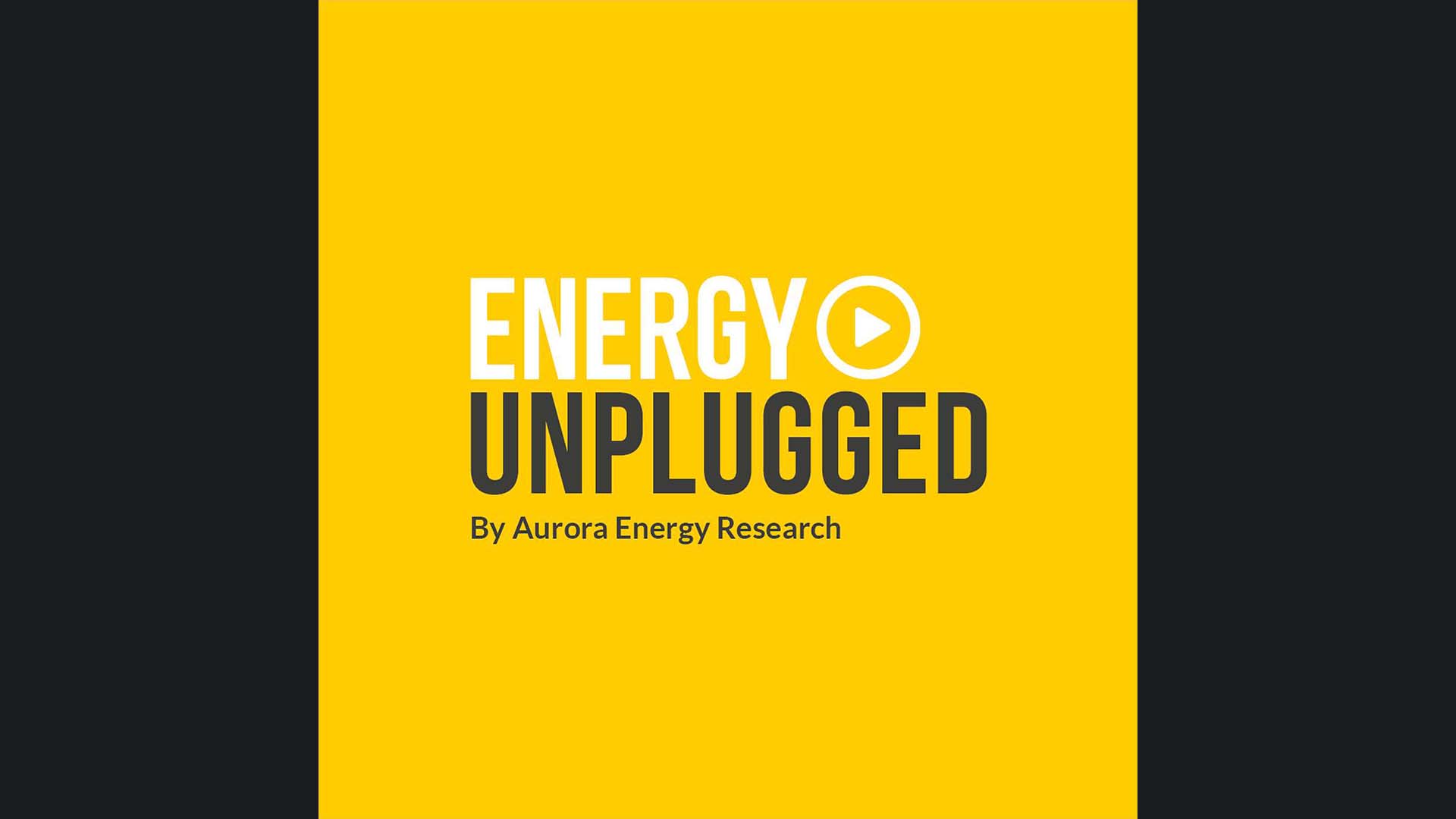 Energy Unplugged