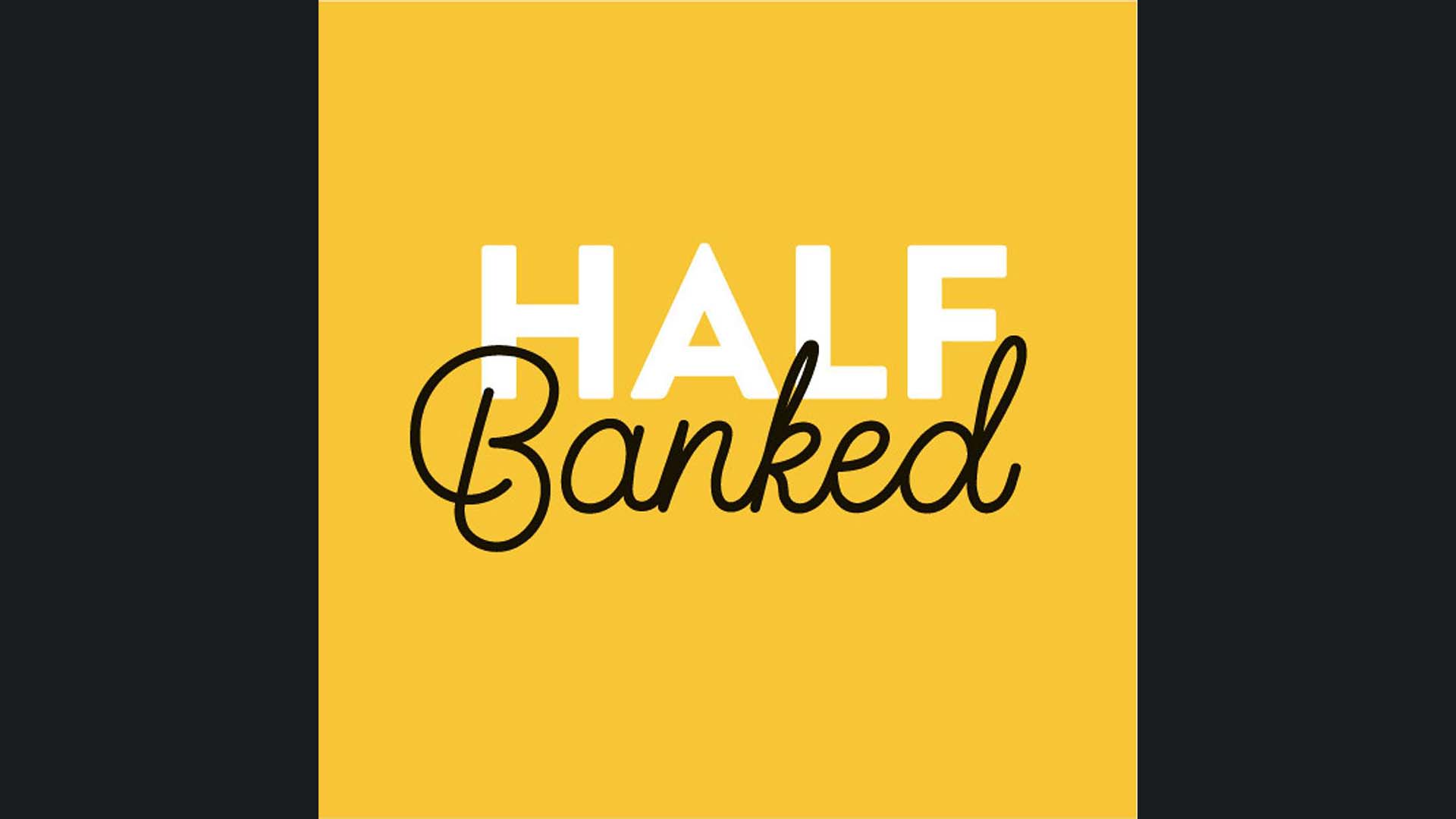 Half Banked