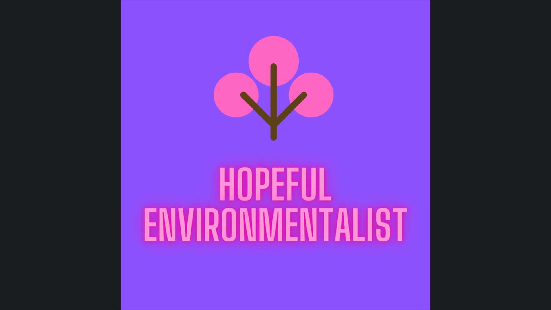 Hopeful Environmentalist