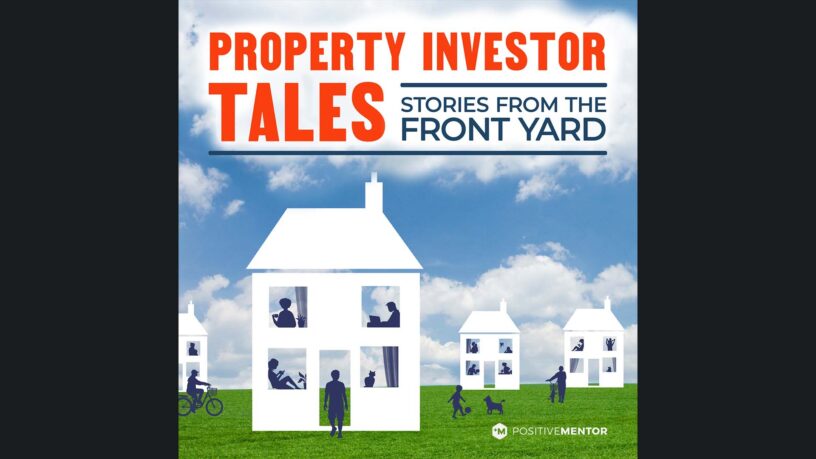 Property Investor Tales - Stories From The Front Yard