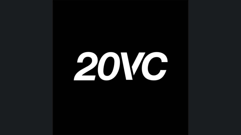The Twenty Minute VC (20VC): Venture Capital | Startup Funding | The Pitch