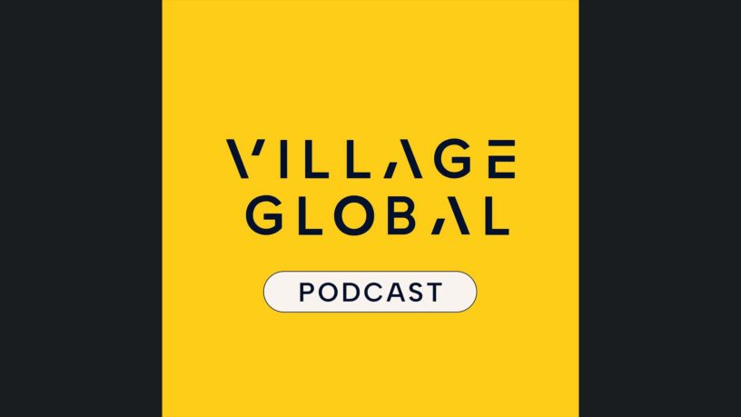 Village Global Podcast