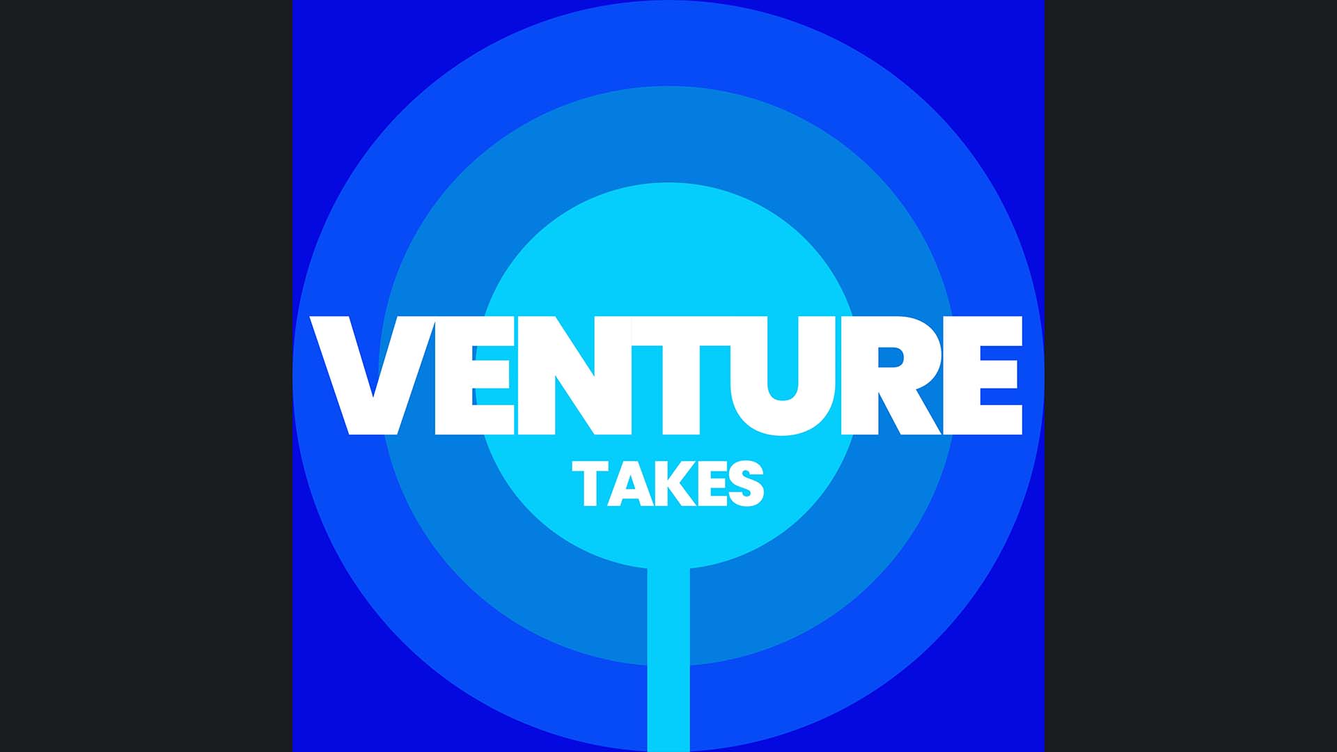 Venture Takes