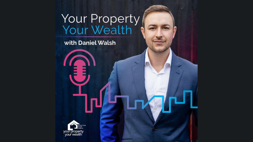 Your Property Your Wealth Podcast